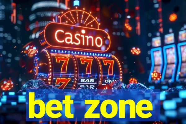 bet zone